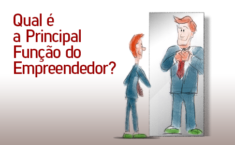 IGD #32 – Qual é a principal função do Empreendedor?