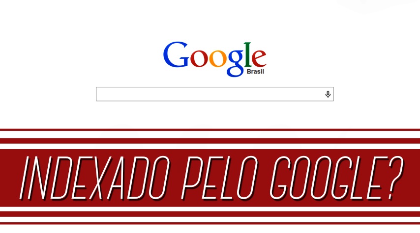 Como descobrir se o seu site está sendo indexado pelo Google?